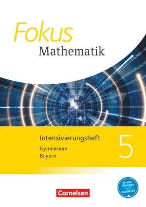 Fokus Mathematik - Bayern - Ausgabe 2017 - 5. Jahrgangsstufe