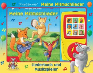 Meine Mitmachlieder - Liederbuch und Musikspieler - Pappbilderbuch mit 15 beliebten Kinderliedern