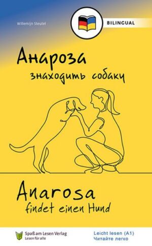 Анароза знаходить собаку/ Anarosa findet einen Hund (UKR/DE)