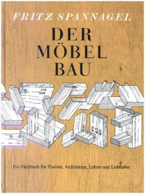 Der Möbelbau