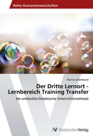 Der Dritte Lernort - Lernbereich Training Transfer