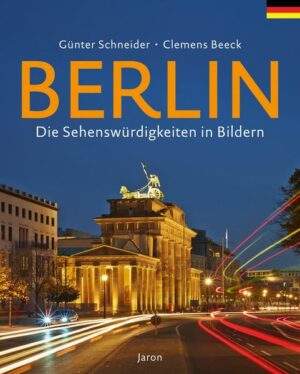 Berlin − Die Sehenswürdigkeiten in Bildern