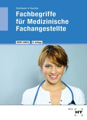 Fachbegriffe für Medizinische Fachangestellte