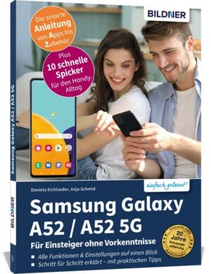 Samsung Galaxy A52 - alle Modelle - Für Einsteiger ohne Vorkenntnisse