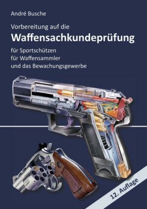 Vorbereitung auf die Waffensachkundeprüfung für Sportschützen