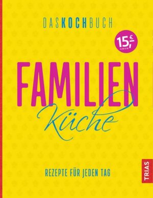 Familienküche - Das Kochbuch