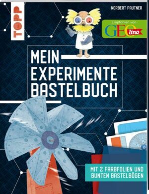 Mein Experimente-Bastelbuch