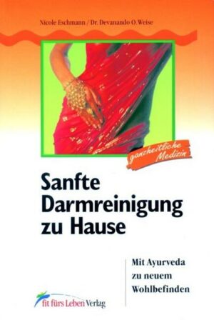 Sanfte Darmreinigung zu Hause