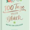 100 Tage voller Glück