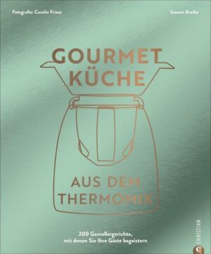 Gourmetküche aus dem Thermomix