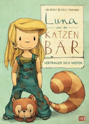 Luna und der Katzenbär vertragen sich wieder / Luna und der Katzenbär Bd.2