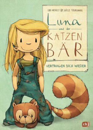 Luna und der Katzenbär vertragen sich wieder / Luna und der Katzenbär Bd.2