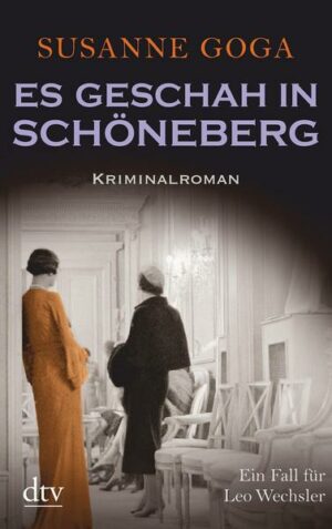 Es geschah in Schöneberg / Leo Wechsler Bd.5