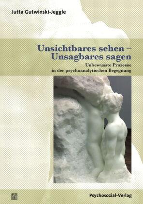 Unsichtbares sehen – Unsagbares sagen