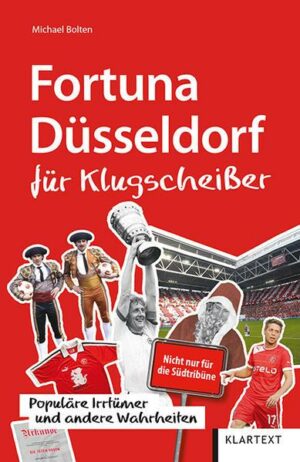 Fortuna Düsseldorf für Klugscheißer