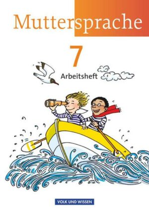 Muttersprache 7. Schuljahr. Arbeitsheft.