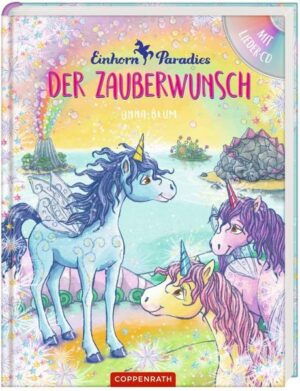 Einhorn-Paradies (Bd. 1 / Buch mit CD)