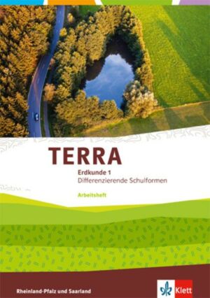TERRA Erdkunde 1. Differenzierende Ausgabe Rheinland-Pfalz
