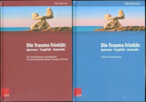 Die Trauma-Trinität: Ignoranz - Fragilität - Kontrolle. Buchpaket dt.