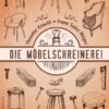 Die Möbelschreinerei