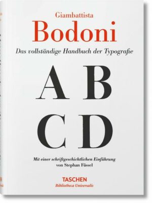 Giambattista Bodoni. Handbuch der Typografie