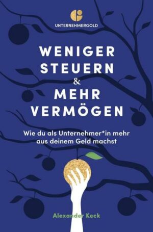 Weniger Steuern & mehr Vermögen