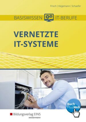 Vernetzte IT-Systeme / Basiswissen IT-Berufe