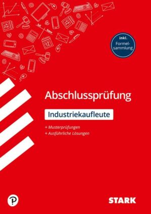 STARK Abschlussprüfung Ausbildung - Industriekaufleute