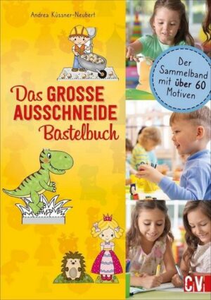 Das GROSSE Ausschneide-Bastelbuch