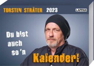 Du bist auch so'n Kalender! Torsten Sträter Tageskalender 2023