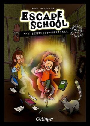 Escape School 3. Der Schrumpf-Kristall