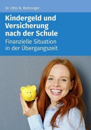 Kindergeld und Versicherung nach der Schule