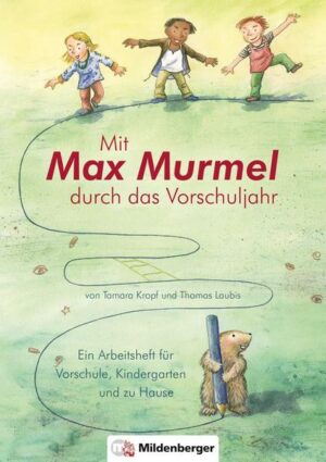 Mit Max Murmel durch das Vorschuljahr