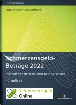 SchmerzensgeldBeträge 2022 (Buch mit Online-Zugang)