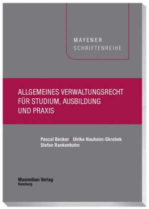 Allgemeines Verwaltungsrecht für Studium