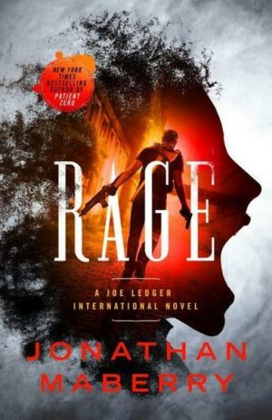 Rage: A Joe Ledger and Rogue Team International Novel