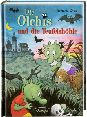 Die Olchis und die Teufelshöhle / Die Olchis-Kinderroman Bd.5