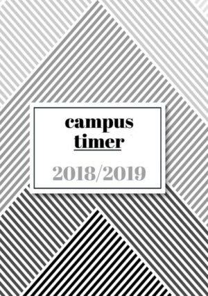 Campustimer 2018-2019: Semesterplaner & Semesterkalender A5
