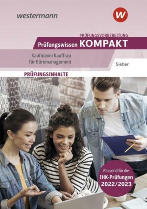 Prüfungswissen kompakt / Prüfungsvorbereitung Prüfungswissen KOMPAKT - Kaufmann/Kauffrau für Büromanagement