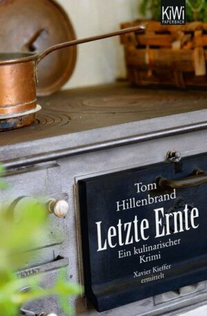 Letzte Ernte / Xavier Kieffers Bd. 3