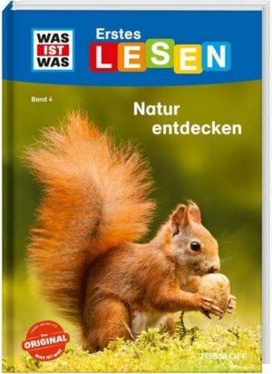 WAS IST WAS Erstes Lesen Natur entdecken