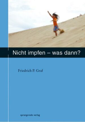 Nicht impfen - was dann ?