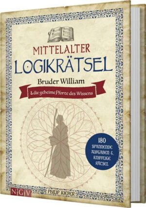 Mittelalter Logikrätsel - Bruder William und die geheime Pforte des Wissens