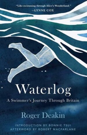 Waterlog: A Swimmer's Journey Through Britain