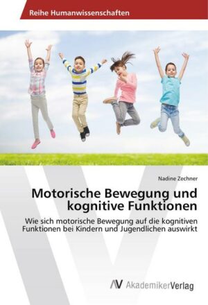 Motorische Bewegung und kognitive Funktionen