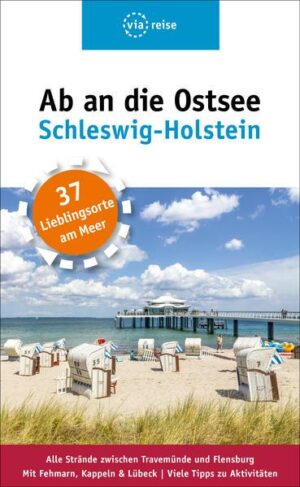 Ab an die Ostsee – Schleswig-Holstein