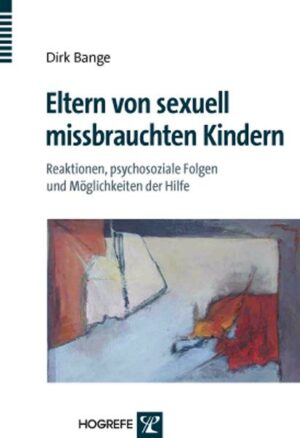 Eltern von sexuell missbrauchten Kindern