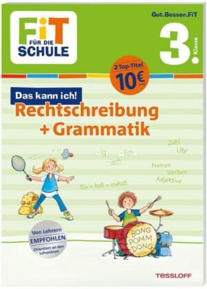 FiT FÜR DIE SCHULE. Das kann ich! Rechtschreibung + Grammatik 3. Klasse