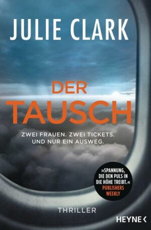 Der Tausch – Zwei Frauen. Zwei Tickets. Und nur ein Ausweg.