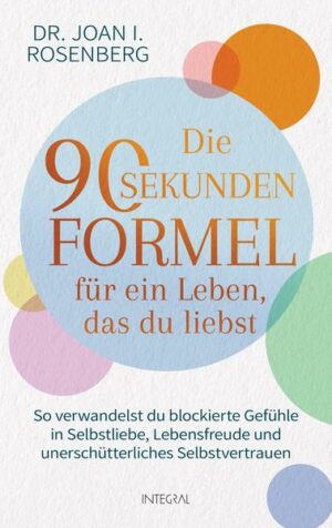 Die 90-Sekunden-Formel für ein Leben